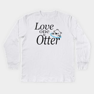 Love One and Otter Kids Long Sleeve T-Shirt